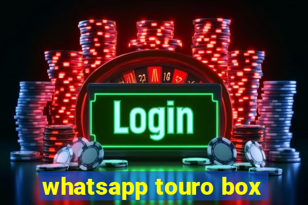 whatsapp touro box